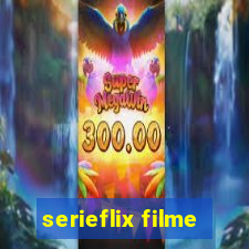 serieflix filme